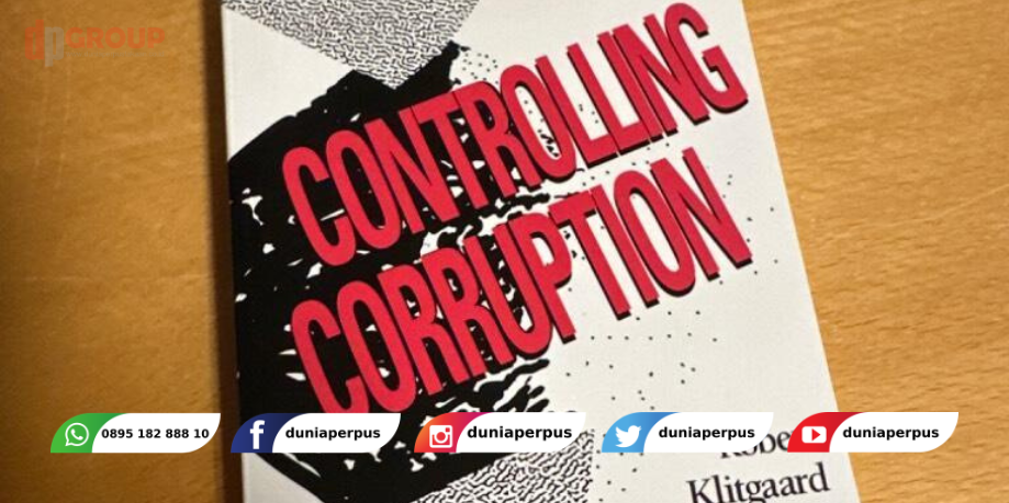 Buku Controlling Corruption - Robert Klitgaard